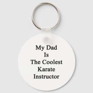 Porte-clés Mon Père Est L'Instructeur De Karaté Le Plus Coolé