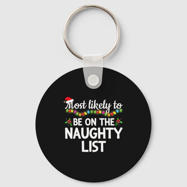 Porte-clés Most Likely To Be On The Naughty List Funny Family (Recto)