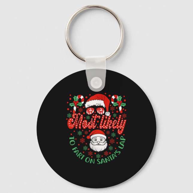 Porte-clés Most Likely To Fart On Santa's Lap Family Matching (Recto)