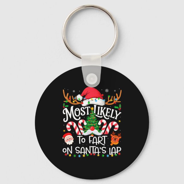 Porte-clés Most Likely To Fart On Santa's Lap Family Matching (Recto)