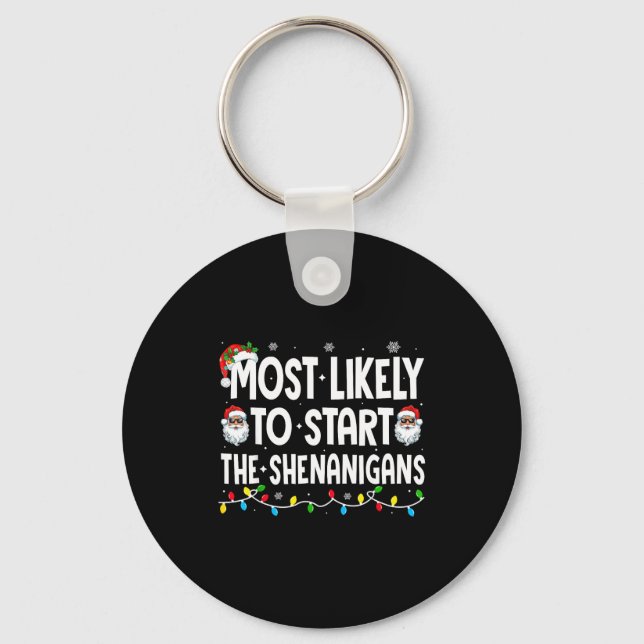 Porte-clés Most Likely To Start The Shenanigans Christmas Mat (Recto)