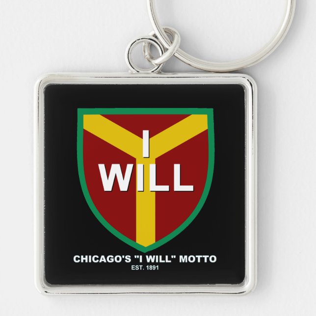 Porte-clés Moto "I Will", Slogan de Chicago, IL (Devant)