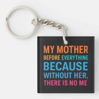Porte-clés My Mother Is My Everything – Meaningful Mom Gift