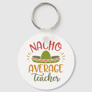 Porte-clés Nacho Average Teacher Best Teachers