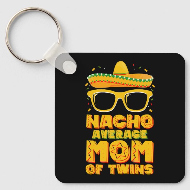 Porte-clés Nacho Moyenne Maman De Twins Mexicaine Cinco de Ma (Recto)