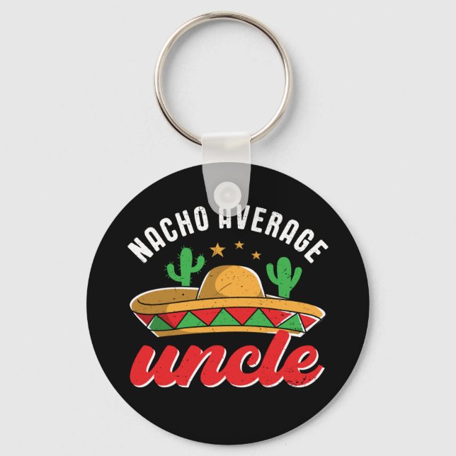 Porte-clés Nacho Moyenne Oncle Funky Mexicain Pun de Nacho (Recto)