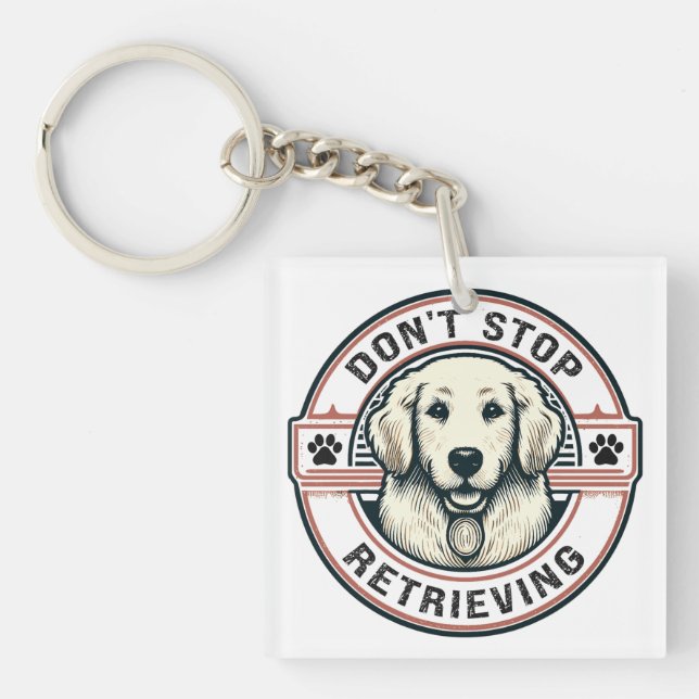 Porte-clés N'arrêtez pas de récupérer Funny Golden Retriever  (Devant)