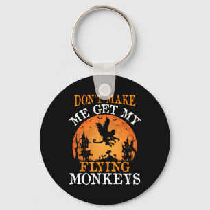 Porte-clés Ne m'oblige pas à prendre mes singes volants