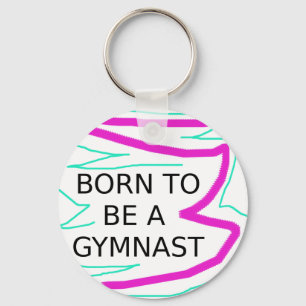 Porte-clés Né pour être un Gymnaste