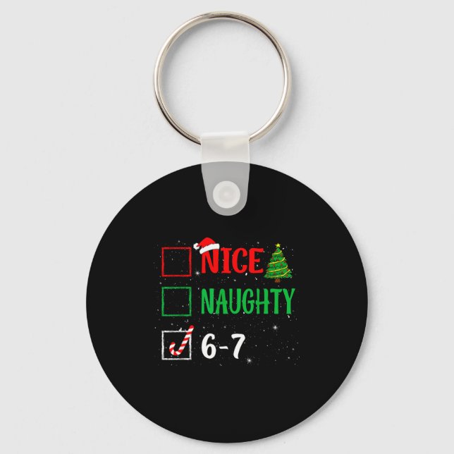 Porte-clés Nice Naughty 67 Funny Christmas Brainrot Six Seven (Recto)