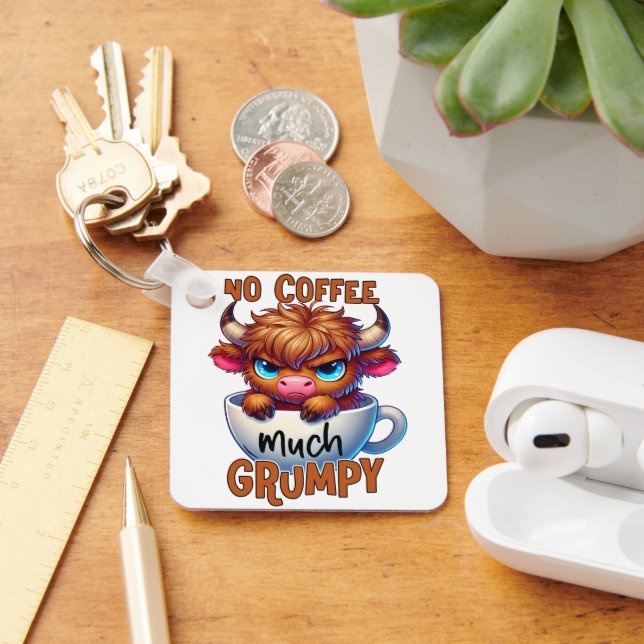 Porte-clés No Coffee Much Grumpy  (Bureau)