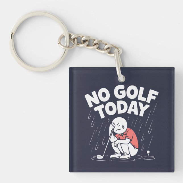Porte-clés No Golf Today Funny Sad Stickman Golfer  (Devant)