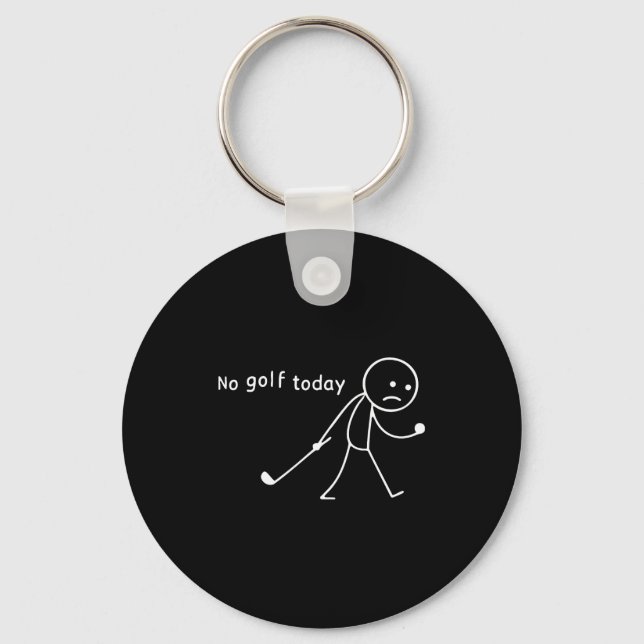Porte-clés No Golf Today Funny Sad Stickman Golfer Golfers Me (Recto)