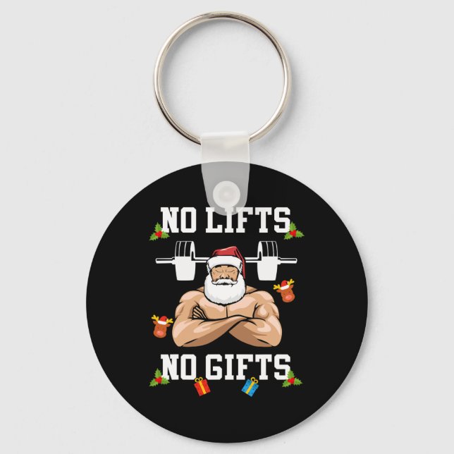 Porte-clés No Lifts No Gifts - Weightlifter Bodybuilding Chri (Recto)