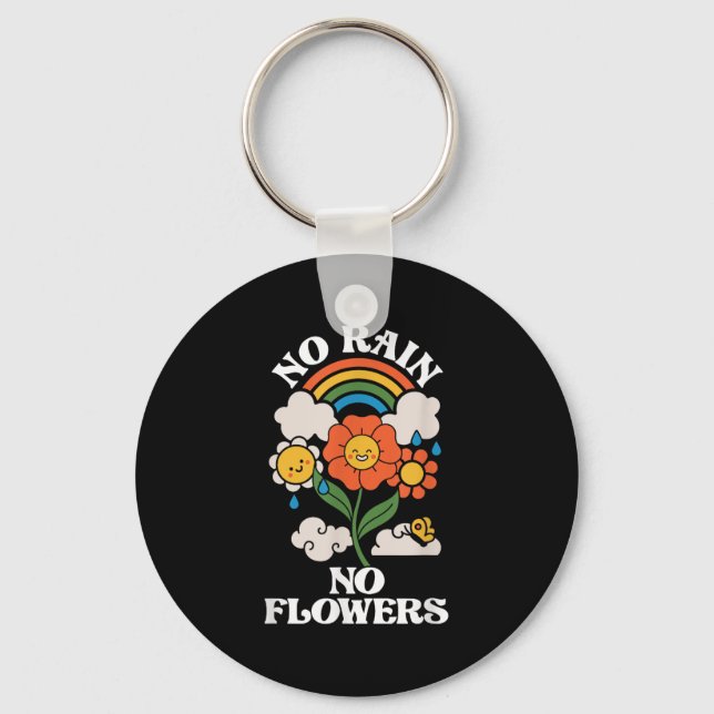 Porte-clés No Rain No Flowers _ Rainbow Nature _ Motivation  (Recto)