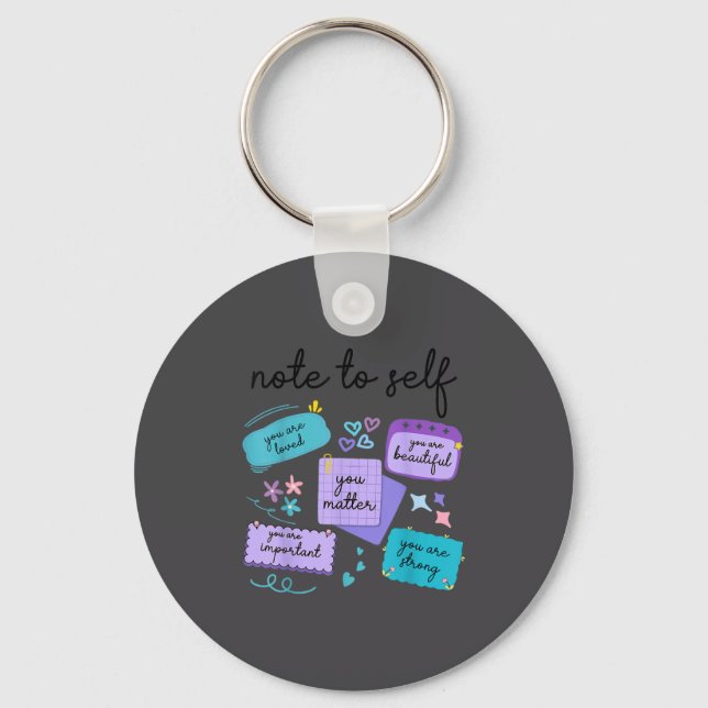 Porte-clés Note To Self You Suicide Prevention Awareness  (Recto)