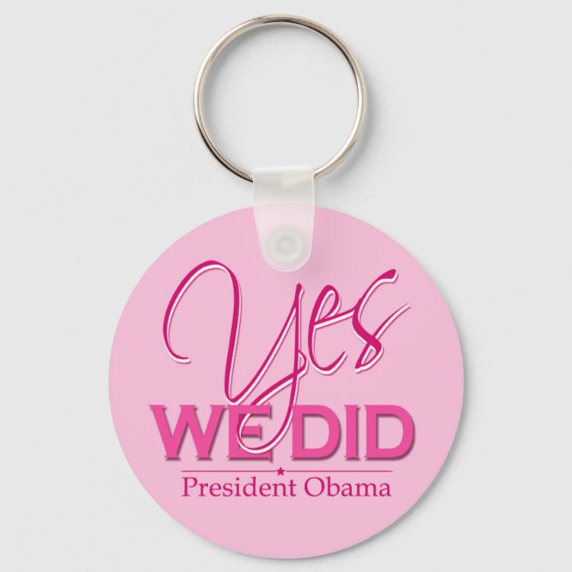Porte-clés Obama OUI Nous Avons Fait Rose - Porte - clé (Recto)