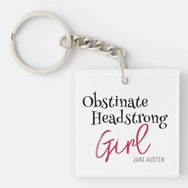 Porte-clés Obstiner Headstrong Fierté de la fille et préjugés (Devant)