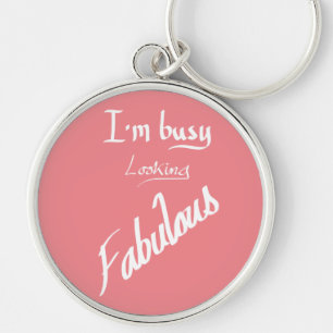 Porte-clés Occupé Fabulous Funny Citation manuscrite Humour r