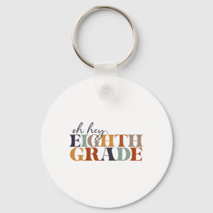 Porte-clés Oh Hey Huitième Année Ck À L'école Pour Les Enseig