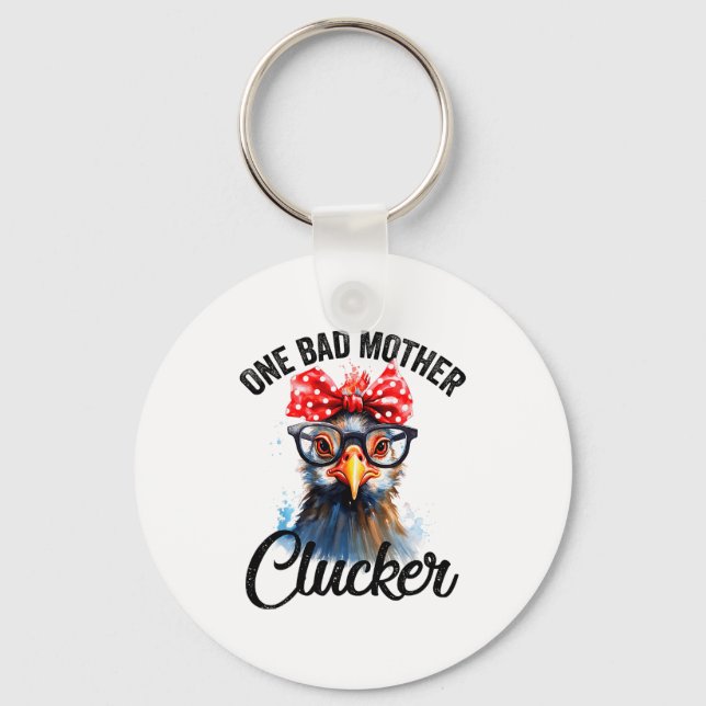 Porte-clés One Bad Mother Clucker Funny Chicken  (Recto)