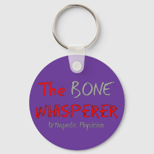 Porte-clés Orthopedic Physician "The Bone Whisperer"