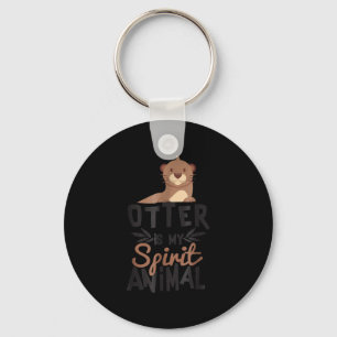 Porte-clés Otter est mon animal d'esprit mignon Otter Lover