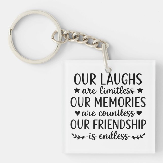 Porte-clés Our Laughs Are Limitless Friendship Quote (Devant)