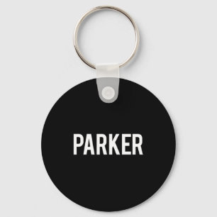 Porte-clés Parker - Tee cadeau drôle pour fan de nouveau nom