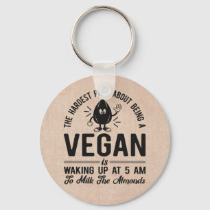 Porte-clés Partie la plus dure Vegan, Lait les amandes, Vegan