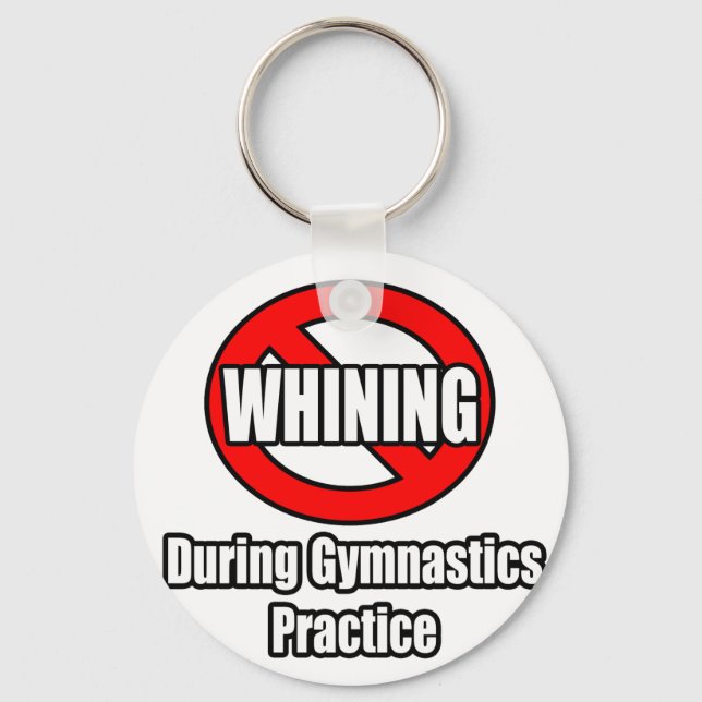 Porte-clés Pas de Whining pendant la pratique de la gymnastiq (Recto)