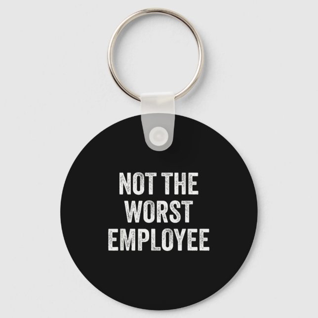 Porte-clés Pas le pire employé drôle disant sarcastique trava (Recto)