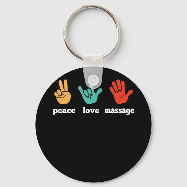 Porte-clés Peace Love Massage  Funny Quote Gift For Therapist (Recto)