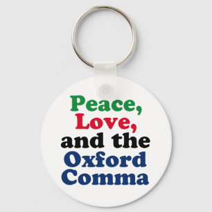 Porte-clés Peace Love Oxford Comma Anglais Grammar Humour