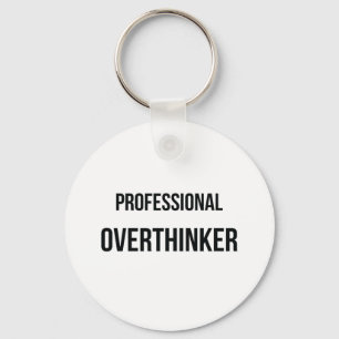 Porte-clés Pensée de trop d'Overthinker professionnel