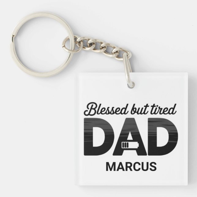 Porte-clés Personalized Blessed But Tired Dad Keychain (Devant)