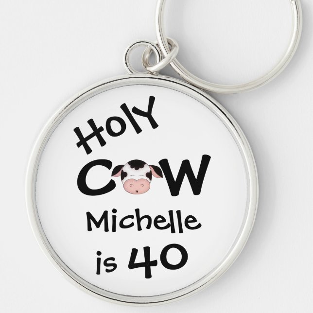Porte-clés Personnalisé Funny Holy Cow 40th Birthday Porte -  (Devant)