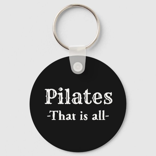 Porte-clés Pilates Tout Est Drôle (Recto)