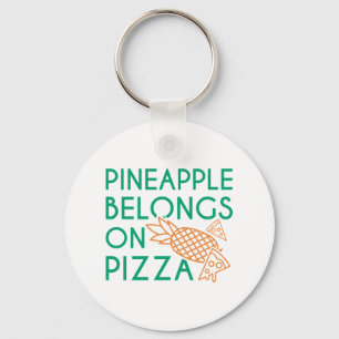 Porte-clés Pineapple Belongs On Pizza