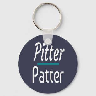 Porte-clés Pitter Patter, Drôle Humour cadeau de nouveauté