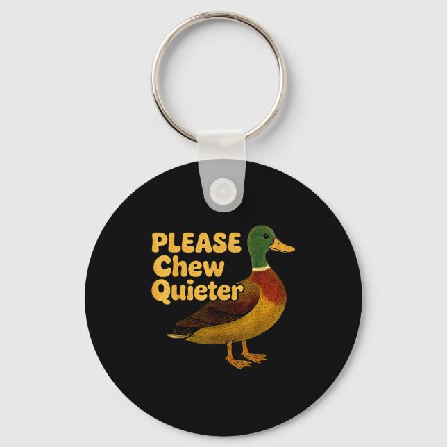 Porte-clés Please Chew Quieter Sarcastic Animal Quote Quirky  (Recto)