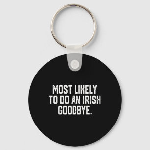 Porte-clés Plus susceptible de faire un au revoir irlandais 4