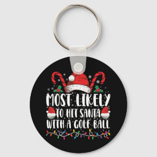 Porte-clés Plus Susceptible de Frapper le Père Noël Avec une 