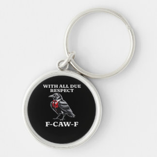 Porte-clés Polite F-Caw-F