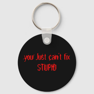 PORTE-CLÉS PORTE - CLÉ STUPID
