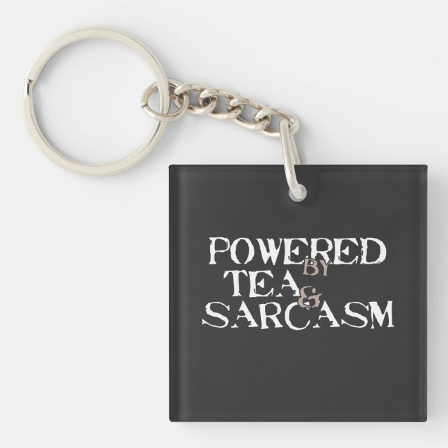 Porte-clés Powered by Tea & Sarcasm (Devant)