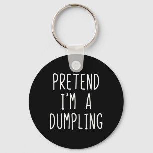 Porte-clés Prétendre que je suis un costume de Dumpling Hallo