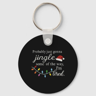 Porte-clés Probly Just Gonna Jingle Some Of The Way For Men W