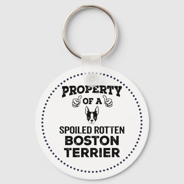 Porte-clés Propriété d'un Boston terrier Keycha pourri gâté (Recto)
