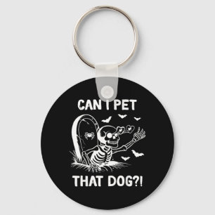 Porte-clés Puis-je caresser ce squelette de chien Halloween
